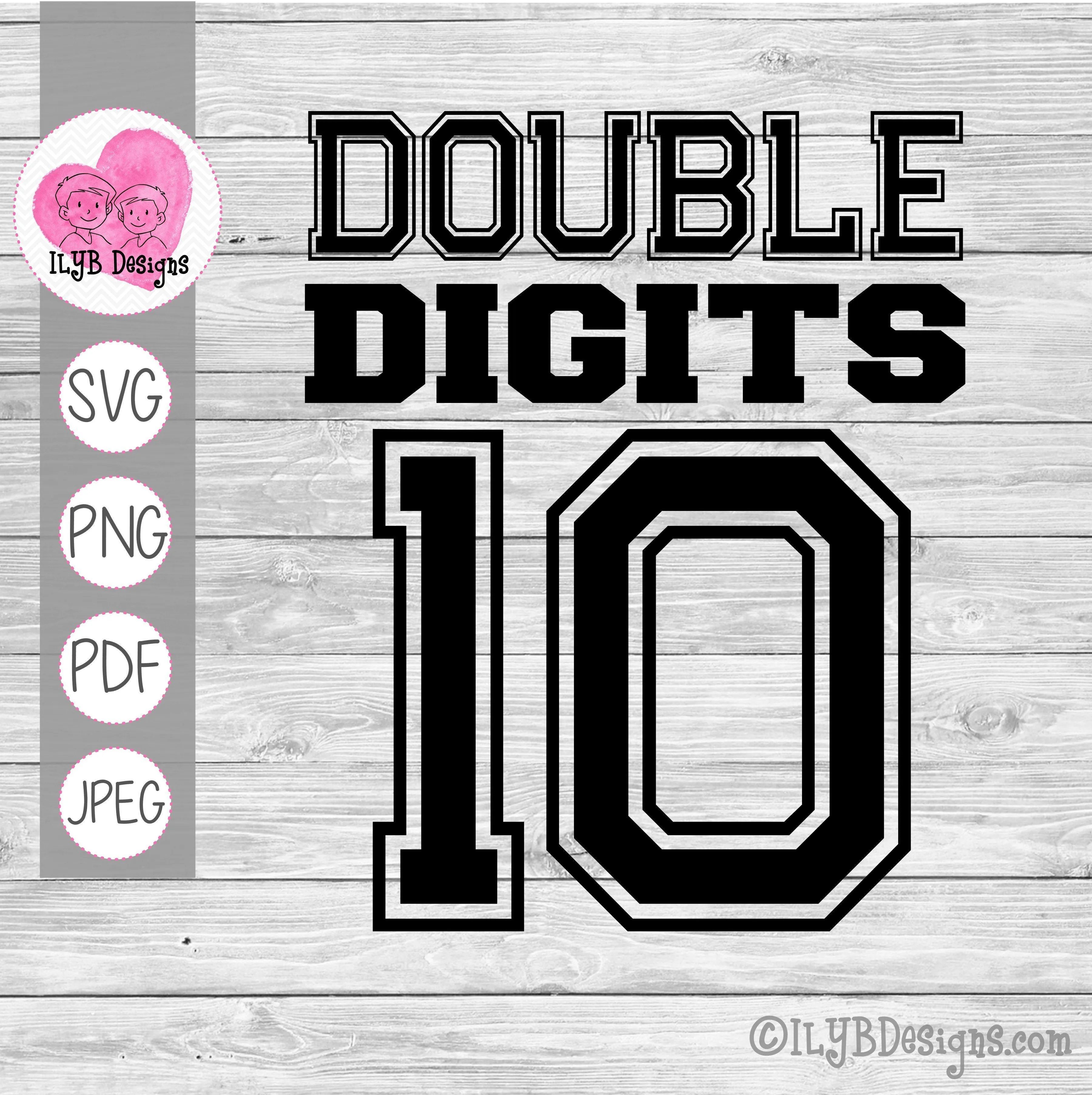 Double Digits SVG, 10th Birthday Cut File