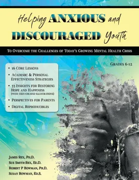Helping Anxious and Discouraged Youth