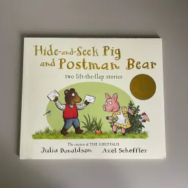 Hide-and-Seek Pig and Postman Bear / Julia Donaldson & Axel Scheffler