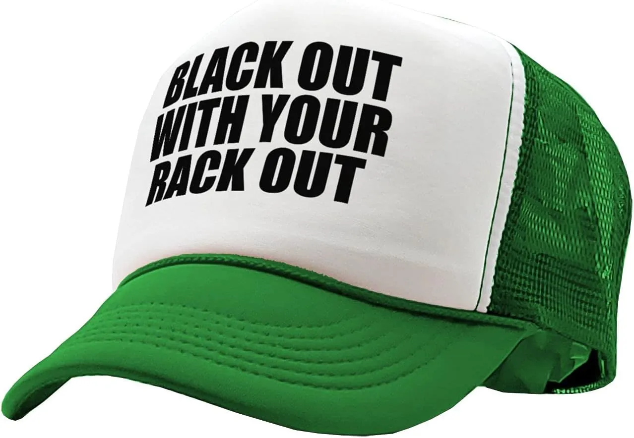 The Goozler - Black Out with Your Rack Out Funny Sexy - Vintage Retro Style Trucker Cap Hat